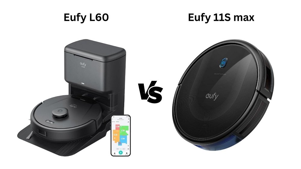 Eufy L60 vs 11s max